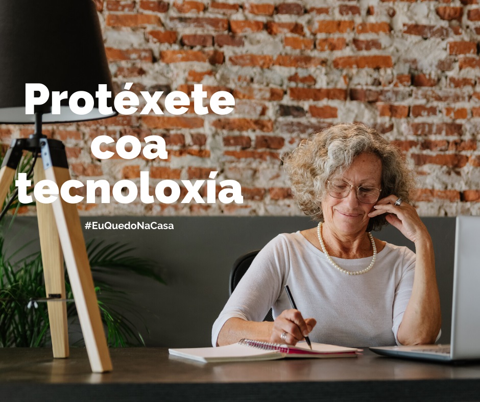 Protéxete coa tecnoloxía.