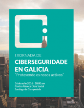 Cartel da I Xornada de Ciberseguridade en Galicia.